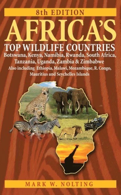 Mark W. Nolting - Africa's Top Wildlife Countries, E-bok