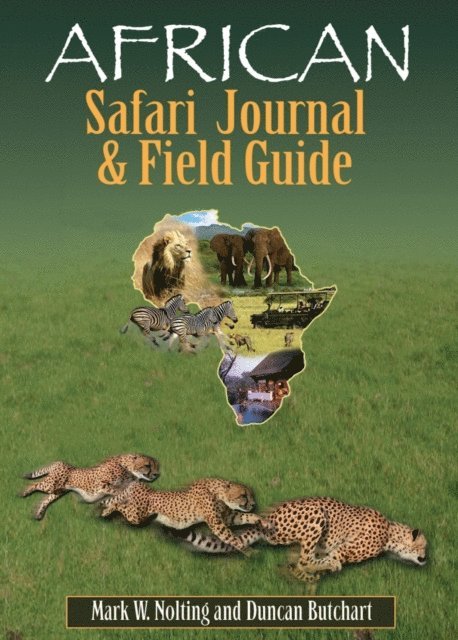 Mark - African Safari Journal and Field Guide, E-bok