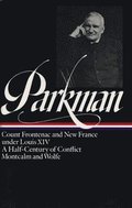 Francis Parkman: France And England In North America Vol. 2 (Loa #12)