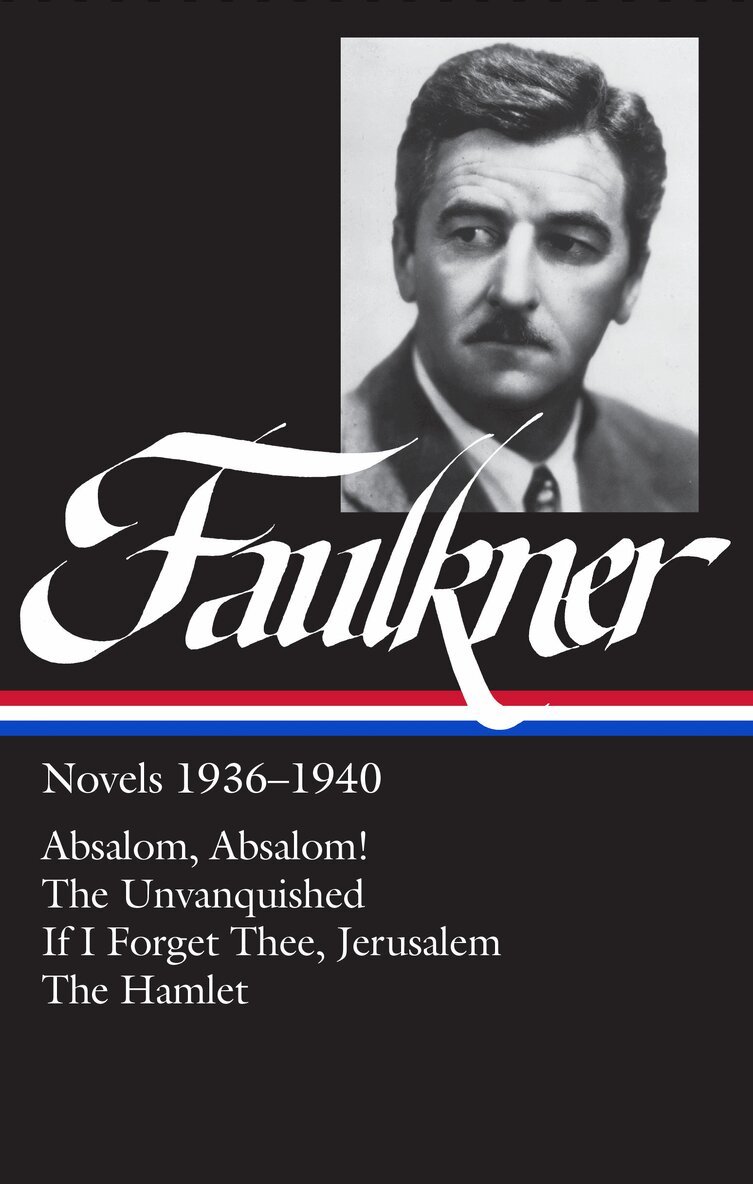 William Faulkner, Joseph Blotner, Noel Polk - William Faulkner Novels 1936-1940 (LOA #48), Inbunden