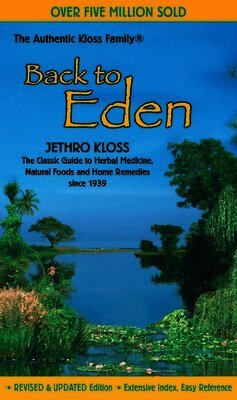 Jethro Kloss - The Back to Eden Cookbook, Häftad