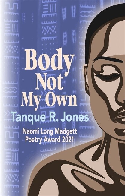 Tanque R. Jones - Body not My Own, Häftad