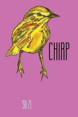 Su Zi - Chirp, Häftad. Tillgänglighet: Lägg i varukorg