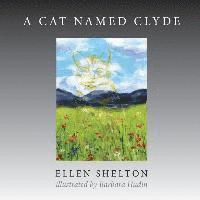 Ellen Shelton - A Cat Named Clyde, Häftad