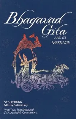 Bhagavad Gita and Its Message