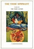 V. Madhusudan Reddy - Vedic Epiphany, Vol. 2: Vedic Action, Häftad