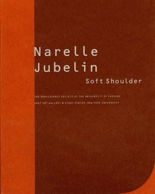 Juliana Engberg, Mary Jane Jacob - Narelle Jubelin: Soft Shoulder, Häftad. Tillgänglighet: Tillfälligt slut
