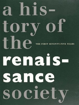 Susan M. Bielstein, Bruce Jenkins, Pamela M. Lee, Nina Möntmann, Liesl M. Olson, R.h. Quatman, Aoibheann Sweeney, Hamza Walker - Centennial – A History of the Renaissance Society, Inbunden. Tillgänglighet: Tillfälligt slut