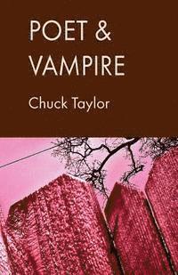 Chuck Taylor - Poet & Vampire, Häftad