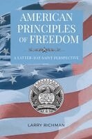Larry Richman - American Principles of Freedom, Häftad