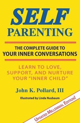 John K Pollard - Self-Parenting, Häftad