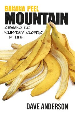 Dave Anderson - Banana Peel Mountain, Häftad. Tillgänglighet: Lägg i varukorg