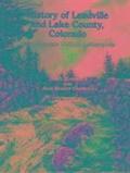 History of Leadville and Lake County, Colorado