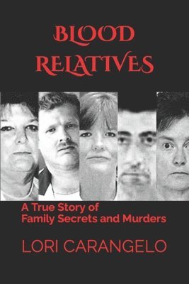 Lori Carangelo - Blood Relatives, Häftad. Tillgänglighet: Lägg i varukorg