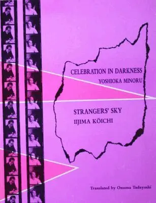 Yoshioka Minoru - Celebration in Darkness and Strangers' Sky, Häftad. Tillgänglighet: Tillfälligt slut
