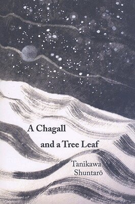 Shuntaro Tanikawa - Chagall and a Tree Leaf, Häftad. Tillgänglighet: Tillfälligt slut