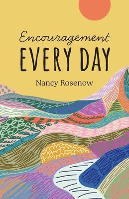 Nancy Rosenow - Encouragement Every Day, Häftad