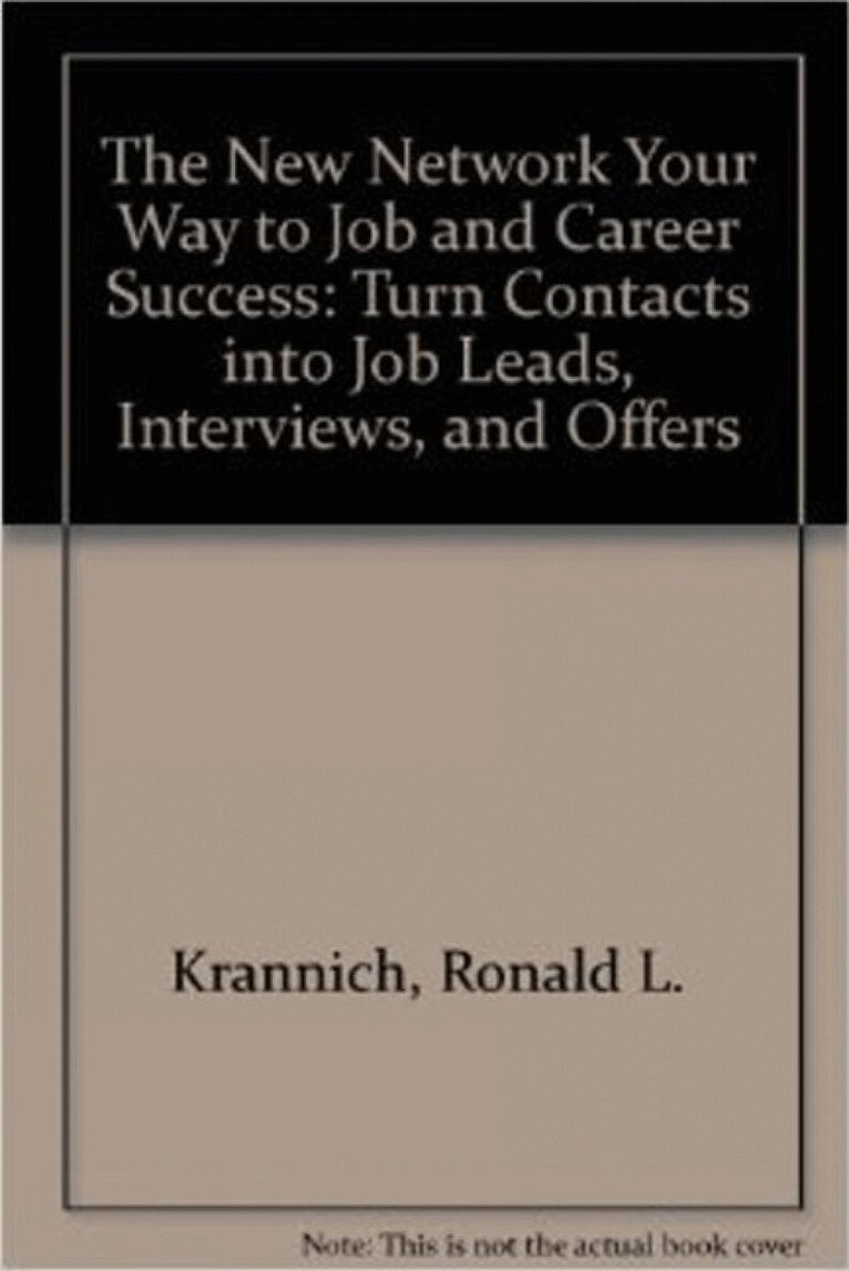 Ronald L Krannich - New Network Your Way to Job & Career Success, Inbunden