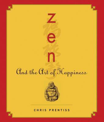Chris Prentiss - ZEN and the Art of Happiness, CD-bok