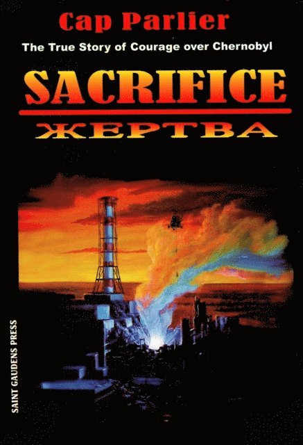 Cap Parlier - Sacrifice: The True Story of Courage over Chernobyl, E-bok. Tillgänglighet: Lägg i varukorg