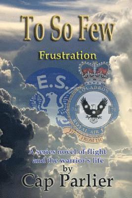 Cap Parlier - To So Few - Frustration, Häftad. Tillgänglighet: Lägg i varukorg