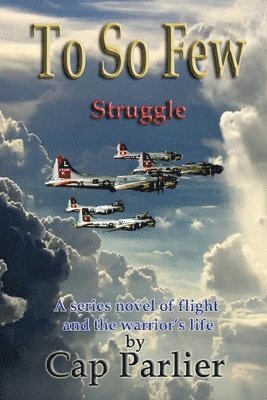 Cap Parlier - To So Few - Struggle, Häftad. Tillgänglighet: Lägg i varukorg