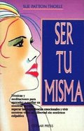 Ser Tu Misma (Woman's Book Of