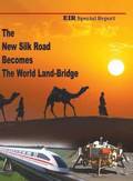 The New Silk Road Becomes The World Land-Bridge