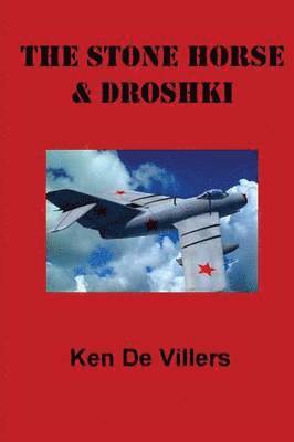 Ken Devillers - Stone Horse & Droshki, Häftad
