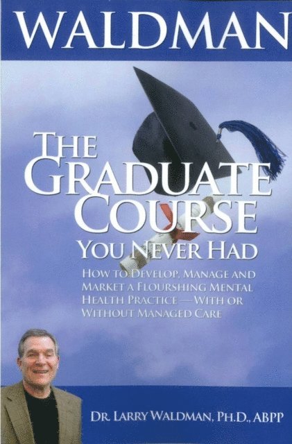 Larry Waldman - Graduate Course You Never Had, E-bok. Tillgänglighet: Lägg i varukorg