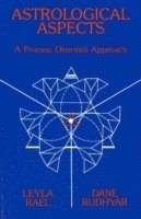 Leyla Rael, Dane Rudhyar - Astrological Aspects, Häftad