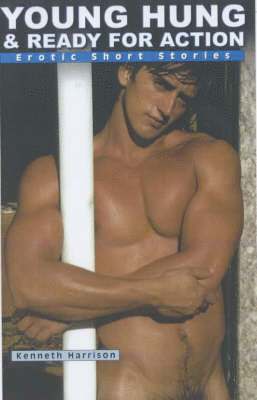 Kenneth Harrison - Young, Hung & Ready For Action, Häftad