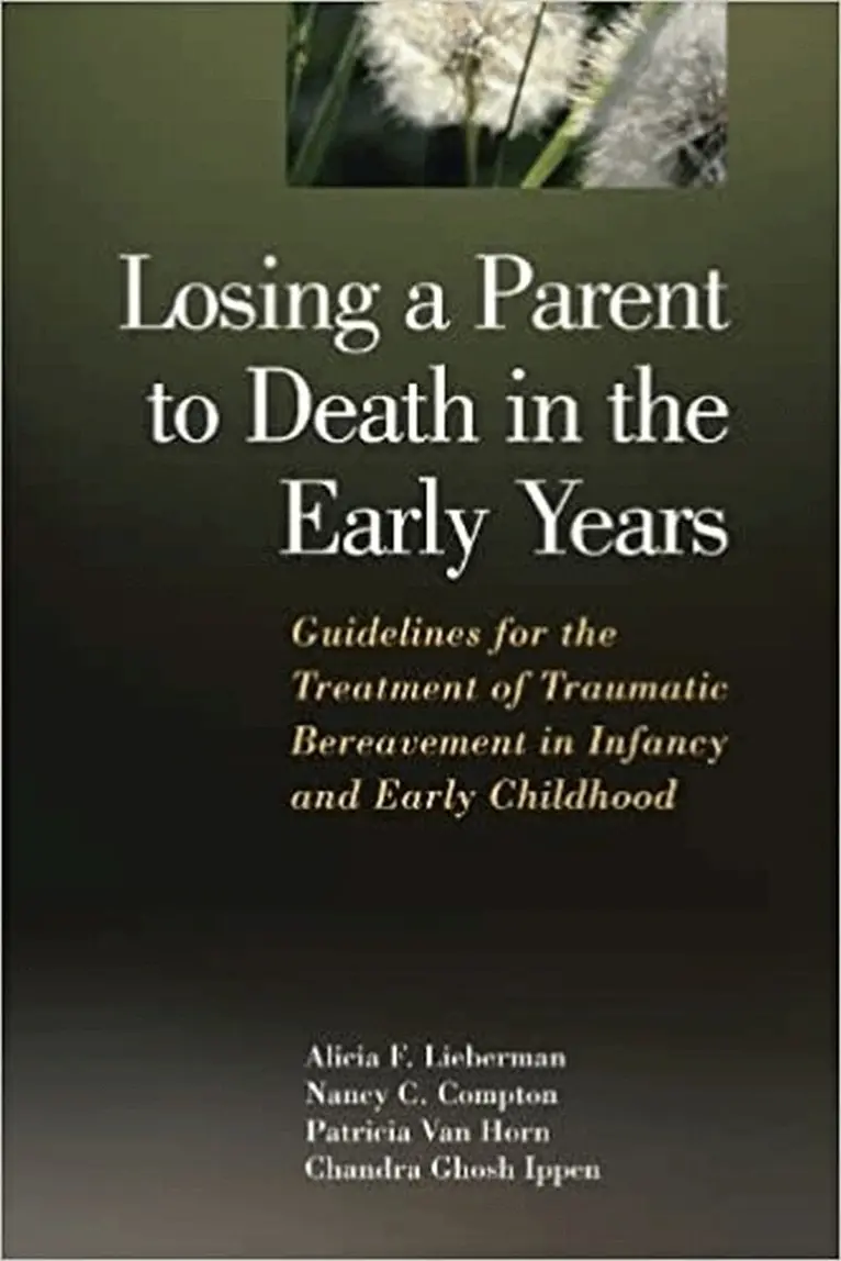 Alicia F. Lieberman, Nance C. Compton, Patrician Van Horn, Chandra Ghosh Ippen - Losing a Parent to Death in the Early Years, Häftad. Tillgänglighet: Tillfälligt slut