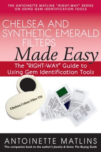 Antoinette Matlins - Chelsea and Synthetic Emerald Filters Made Easy, E-bok