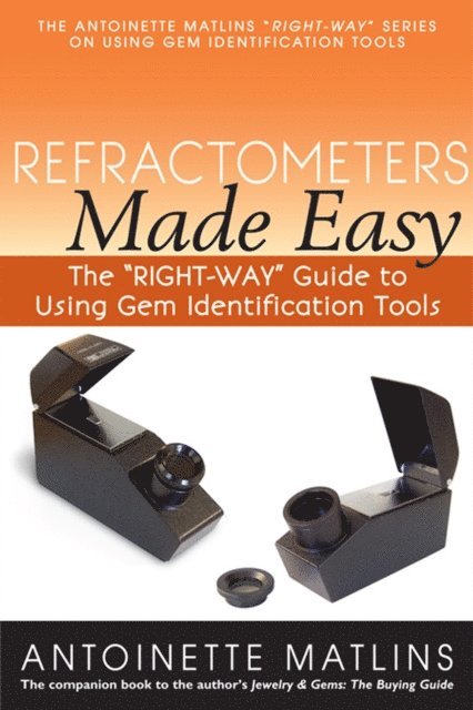 Antoinette Matlins - Refractometers Made Easy, E-bok