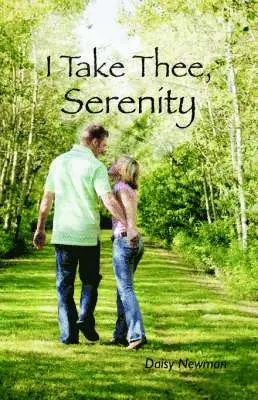 Daisy Newman - I Take Thee, Serenity, Häftad. Tillgänglighet: Lägg i varukorg