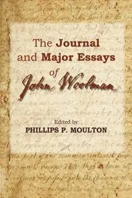 Phillips P. Moulton - Journal and Major Essays of John Woolman, Häftad. Tillgänglighet: Lägg i varukorg