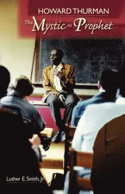 Jr. Luther E Smith - Howard Thurman, Häftad. Tillgänglighet: Lägg i varukorg