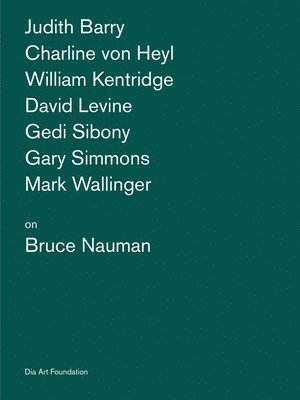 Katherine Atkins, Stephen Hoban, Kelly Kivland - Artists on Bruce Nauman, Häftad