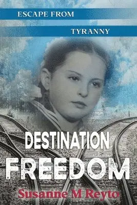 Susanne M Reyto - Destination Freedom, Häftad. Tillgänglighet: Lägg i varukorg