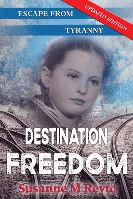 Susanne M Reyto - Destination Freedom, Häftad. Tillgänglighet: Lägg i varukorg