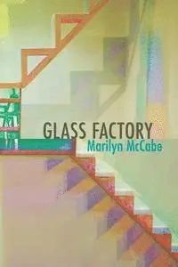 Marilyn McCabe - Glass Factory, Häftad. Tillgänglighet: Lägg i varukorg