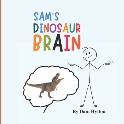 Dani Hylton - Sam's Dinosaur Brain, Häftad