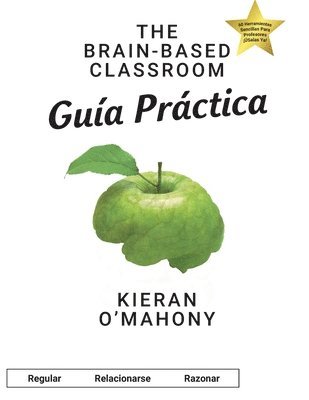 Kieran O'Mahony - The Brain-Based Classroom Guia Practica, Häftad