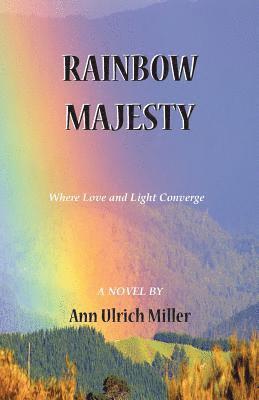 Ann Ulrich Miller - Rainbow Majesty, Häftad
