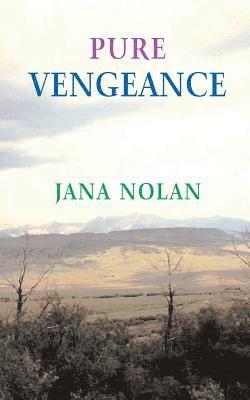 Jana Nolan - Pure Vengeance, Häftad