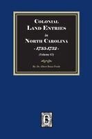Pruitt - Colonial Land Entries in North Carolina, 1735-1752. (Volume #1), Häftad