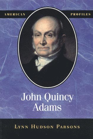 Lynn Hudson Parsons - John Quincy Adams, Häftad