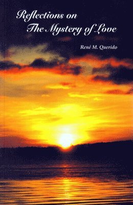 René M. Querido - Reflections on the Mystery of Love, Häftad