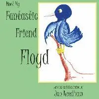 Jonathan Needham - Meet My Fantastic Friend Floyd, Häftad. Tillgänglighet: Lägg i varukorg